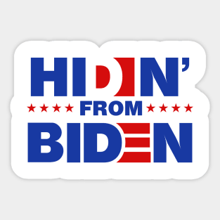 Hidin From Biden Sticker